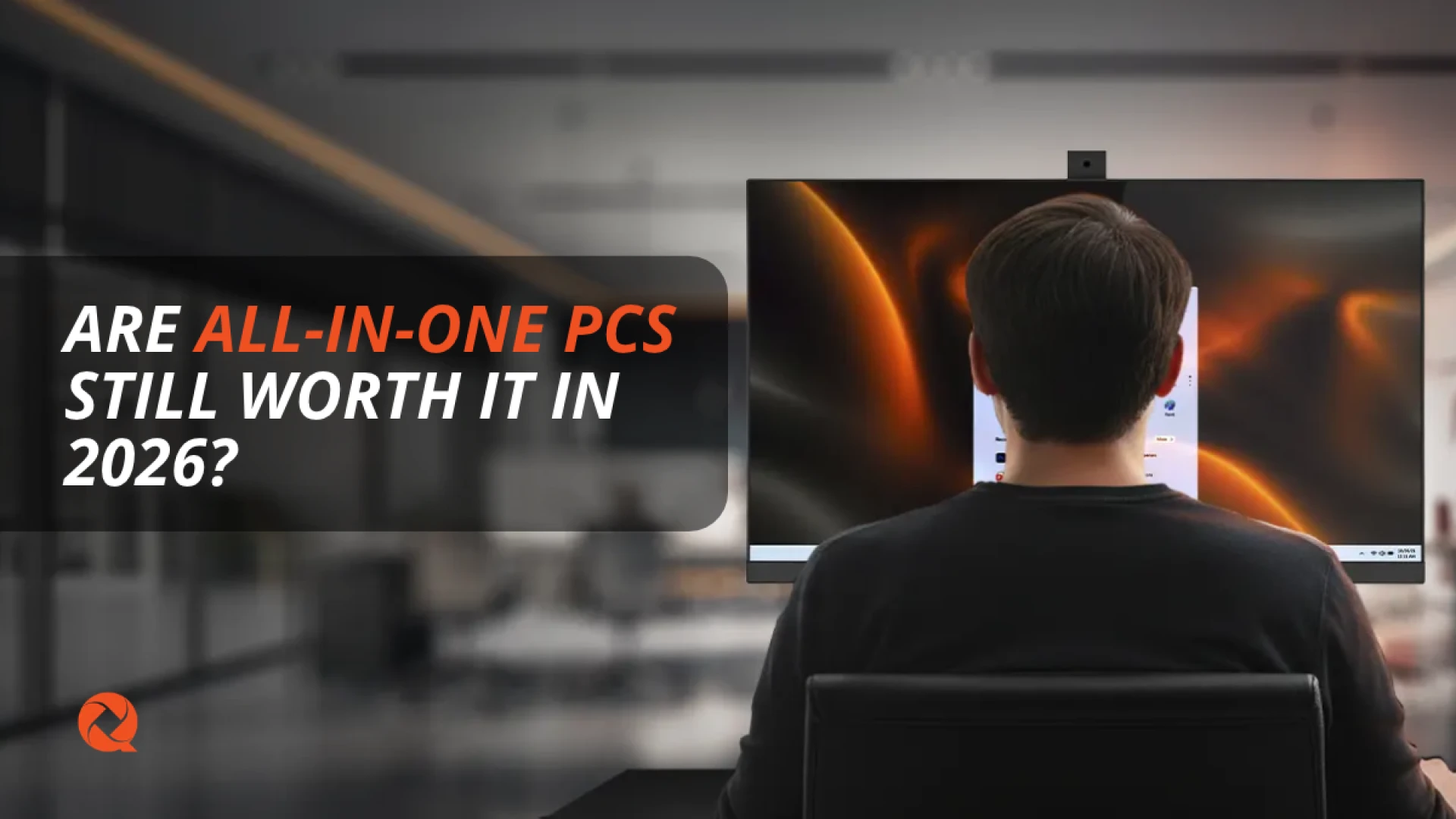 Are All-in-One PCs Still Worth It in 2026?